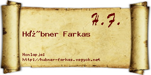 Hübner Farkas névjegykártya